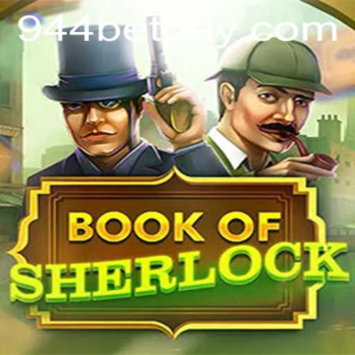 Discovering the Thrilling World of BookOfSherlock by 944bet