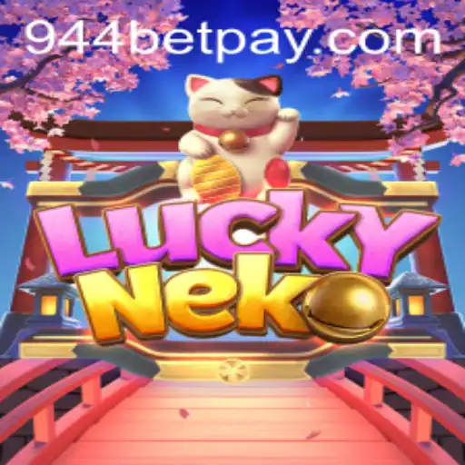 Exploring the Enchanting World of 'LuckyNeko': A 944bet Exclusive