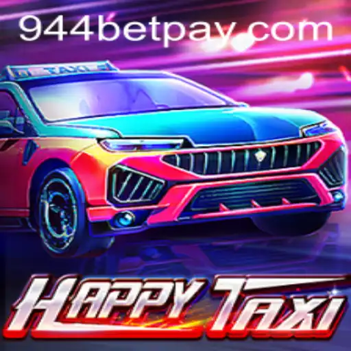 Exploring HappyTaxi: A Detailed Look into the Exciting World of 944bet's Popular Game