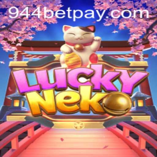 Exploring the Enchanting World of 'LuckyNeko': A 944bet Exclusive